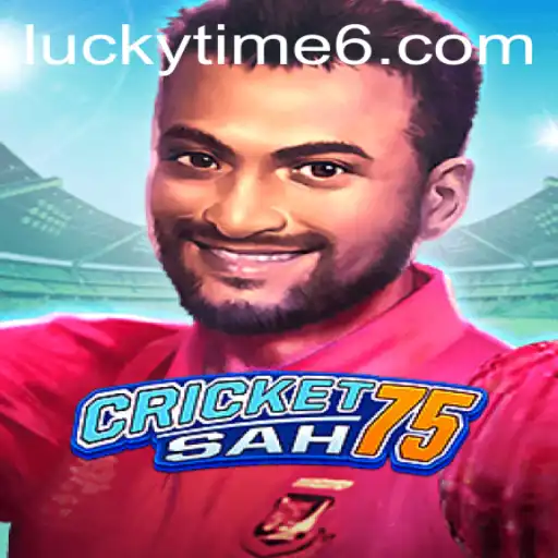 Exploring CricketSah75: An Engaging Adventure with Lucky Time