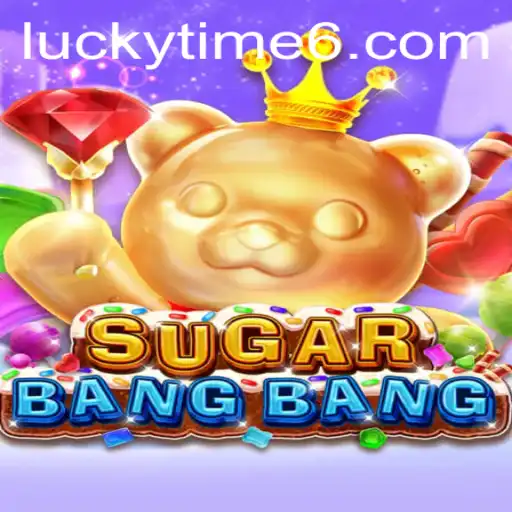 Exploring the Thrills of SUGARBANGBANG: A Deep Dive into Lucky Time