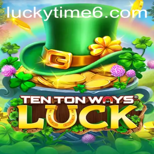 The Fascinating World of TenTonWaysLuck: Discovering the Excitement of 'Lucky Time'